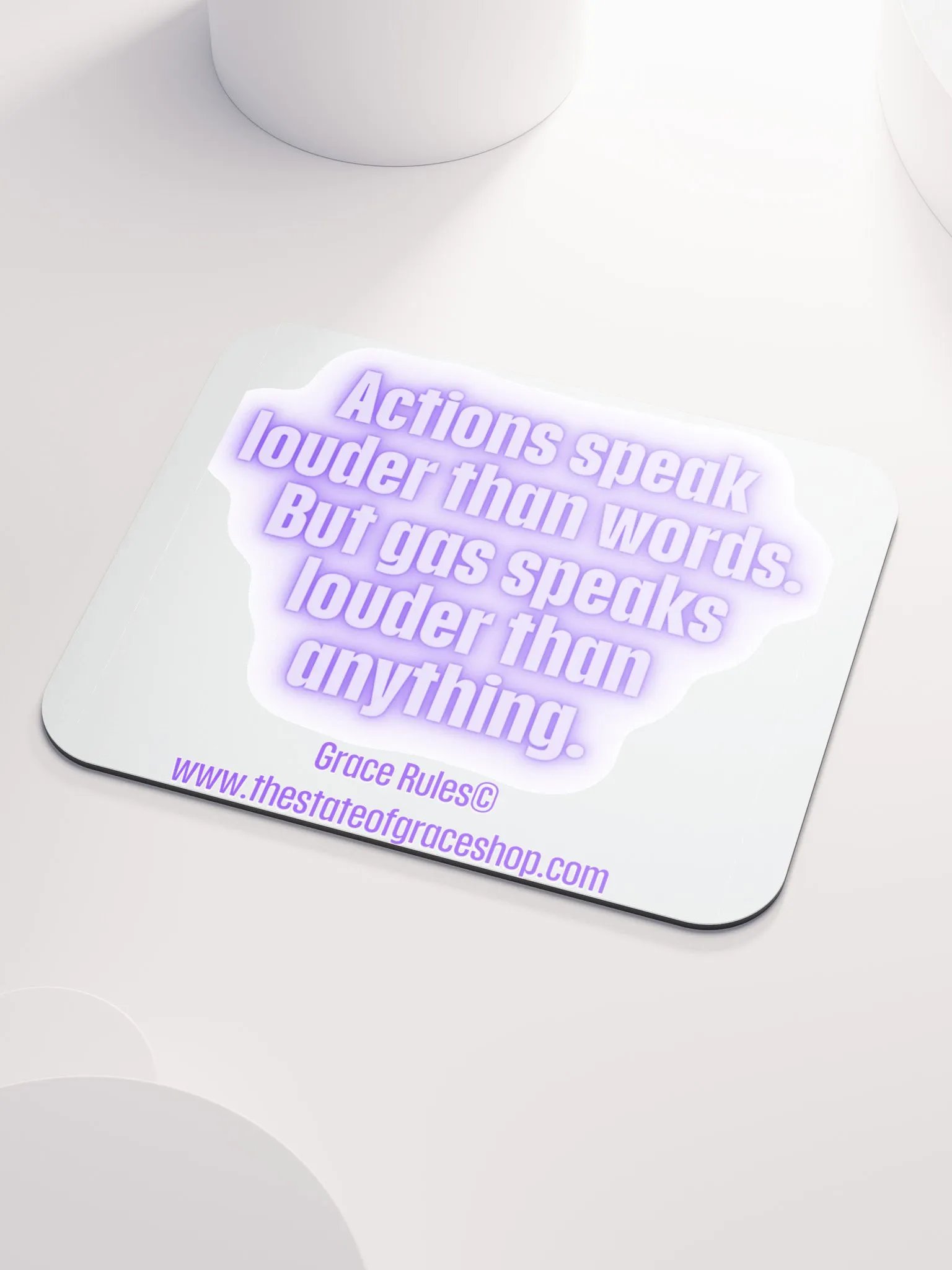 FUNNY DESK MATS 4 U “Actions speak louder than words. But gas speaks louder than anything.” product image (3)