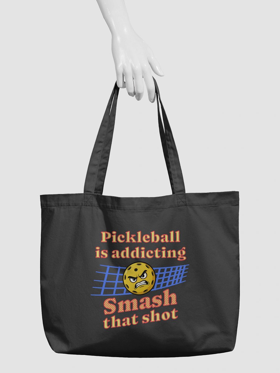Pickleball Is Addicting Smash That Shot Tote product image (3)