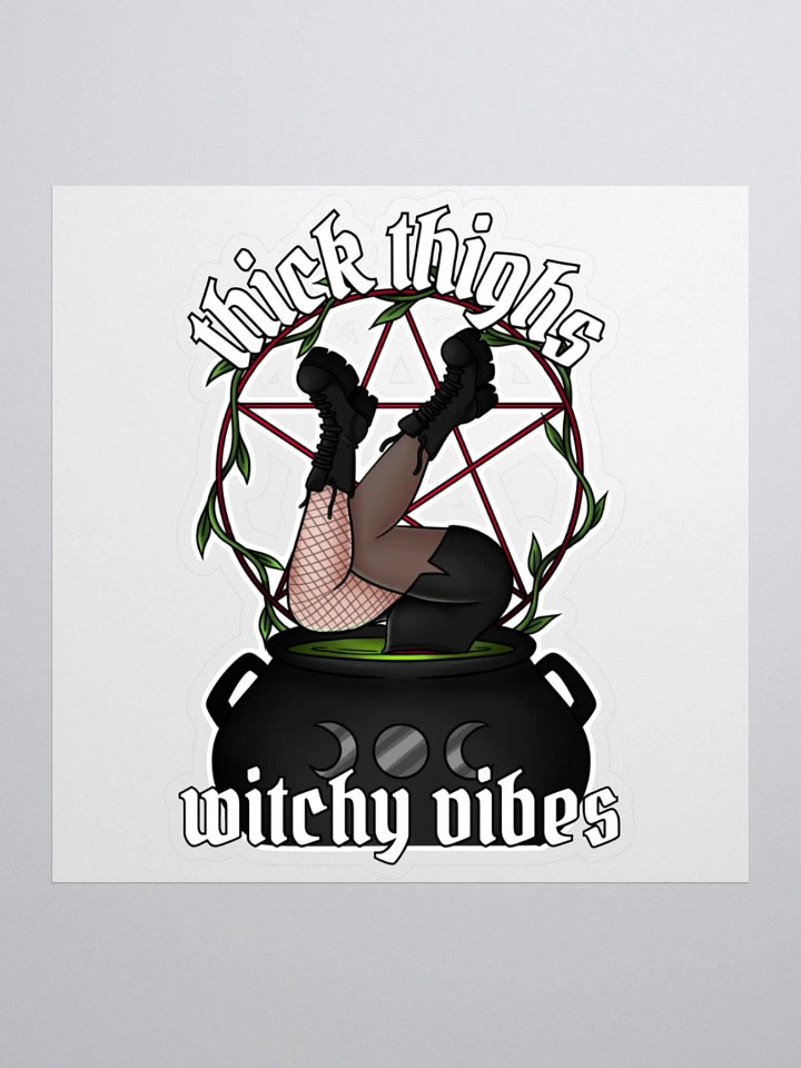 Thick Thighs Witchy Vibes Kiss Cut Sticker product image (1)