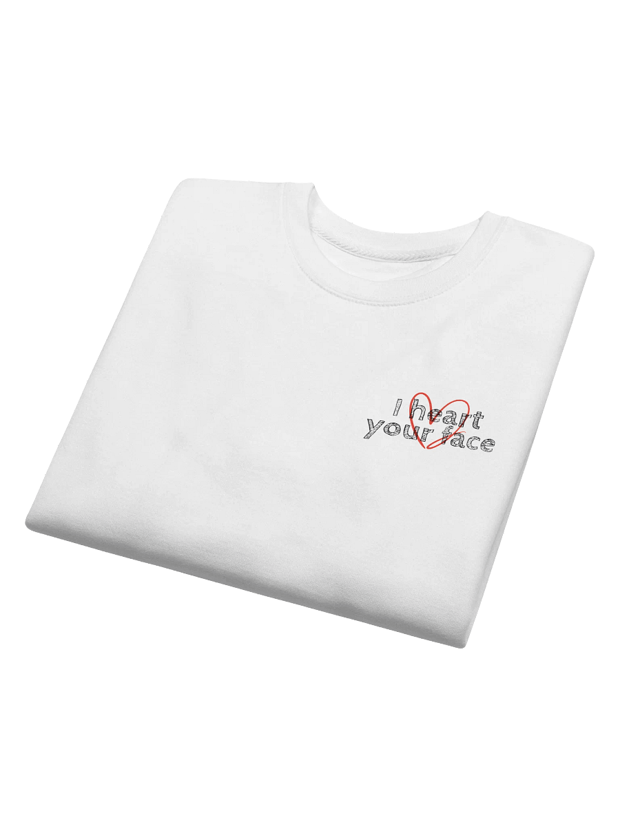 I heart your face *Sweatshirt* product image (25)