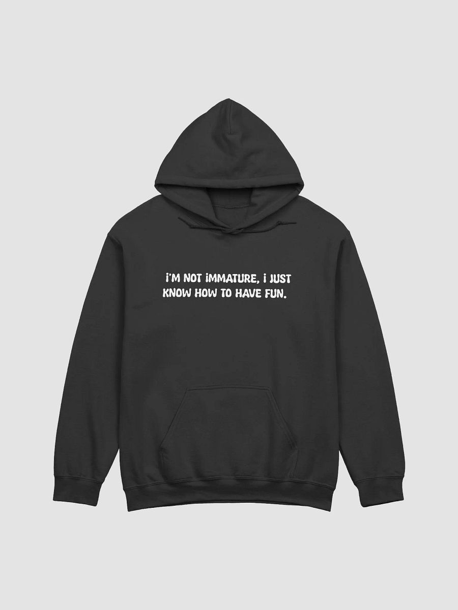 i'm not immature Hoodie. product image (1)