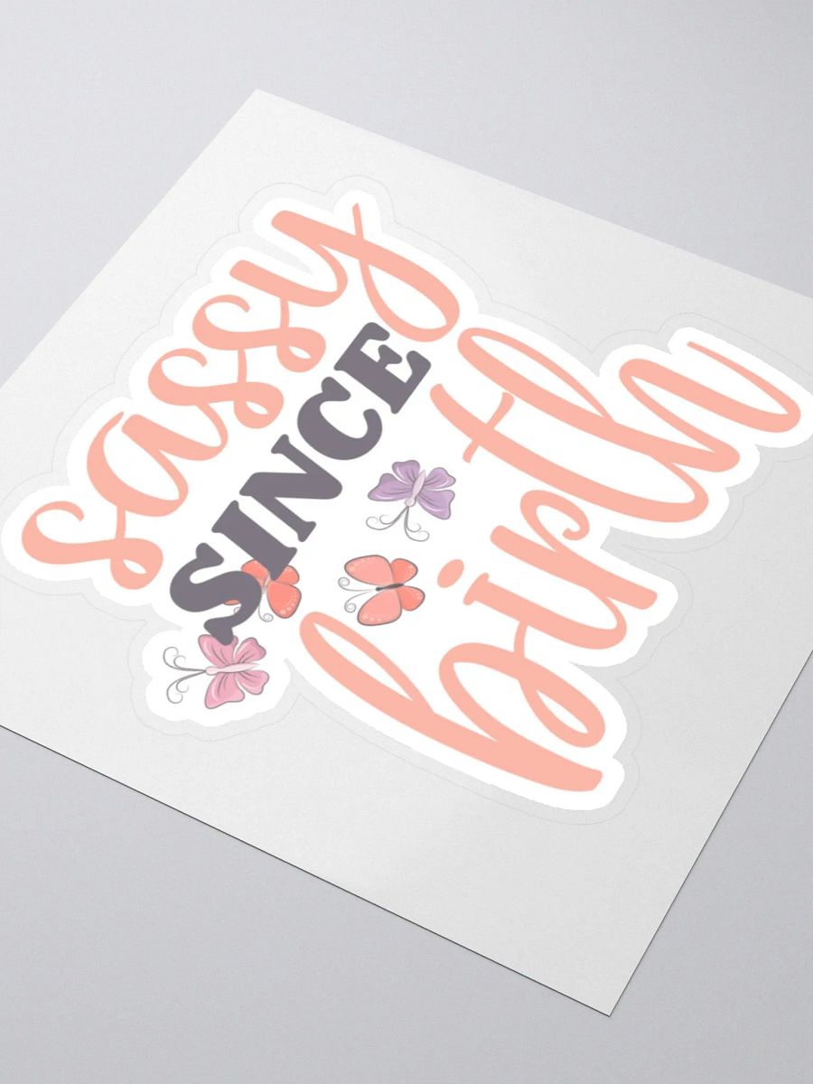 Sassy Since Birth Sticker product image (4)