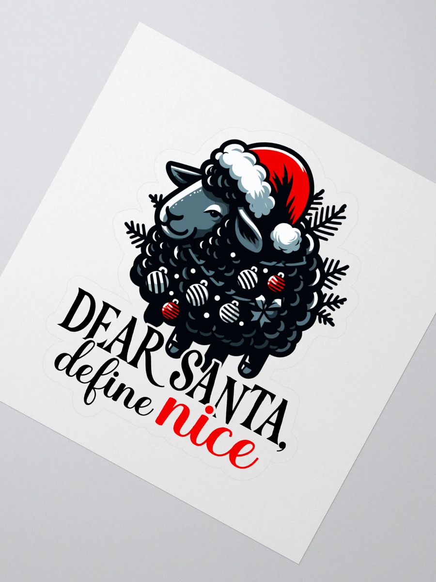 Dear Santa, Define 'Nice' Sticker product image (2)