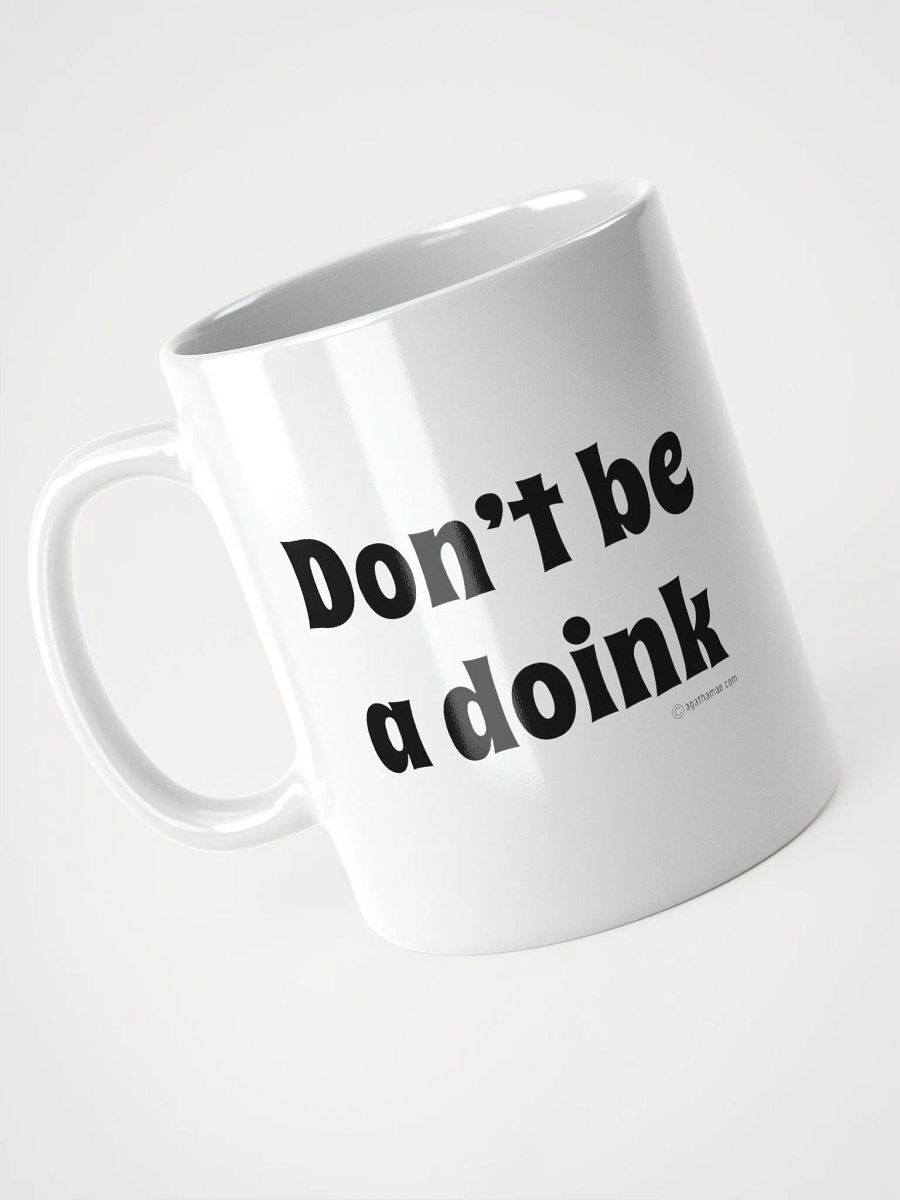 Don't Be a Doink Coffee Mug 3 Sizes Available product image (7)