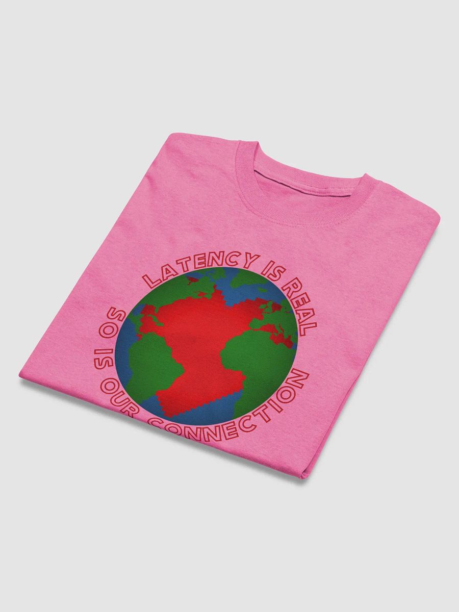 Latency Is Real - t-shirt product image (4)