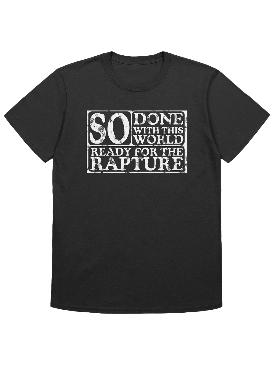 So Done With This World, So Ready For The Rapture product image (1)
