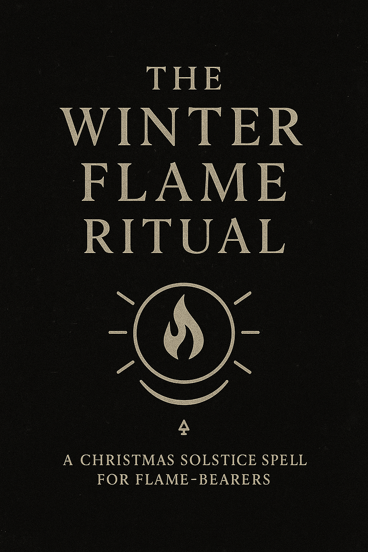 🔥 THE WINTER FLAME RITUAL A Christmas Solstice Spell for Flame-Bearers - Vault Exclusive product image (1)