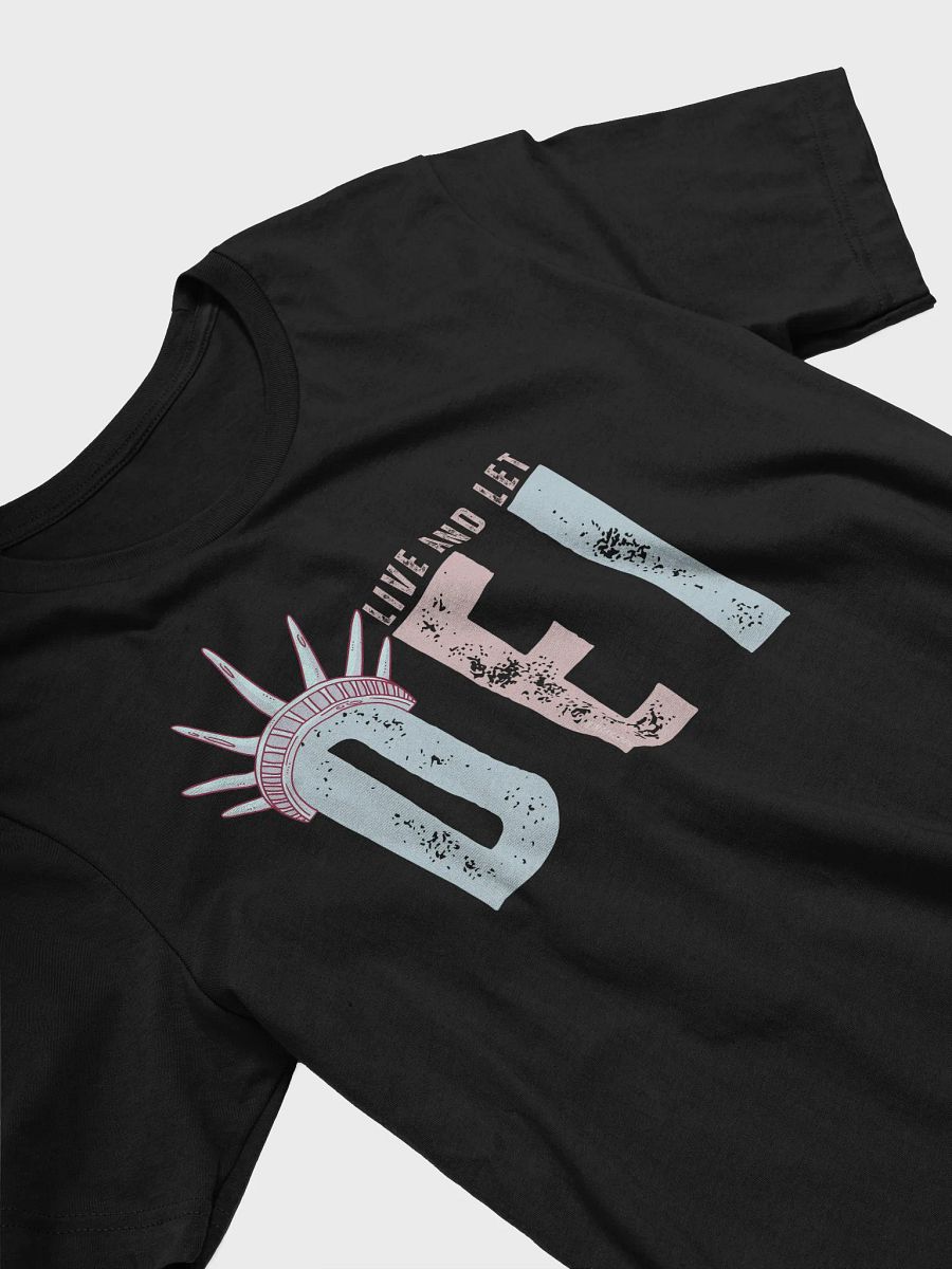 Live and Let DEI © Statue of Liberty Light T-Shirt - Being Liberal product image (6)