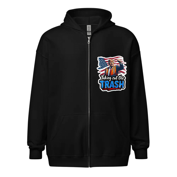 Zip Hoodie: Trump Trash Removal product image (1)