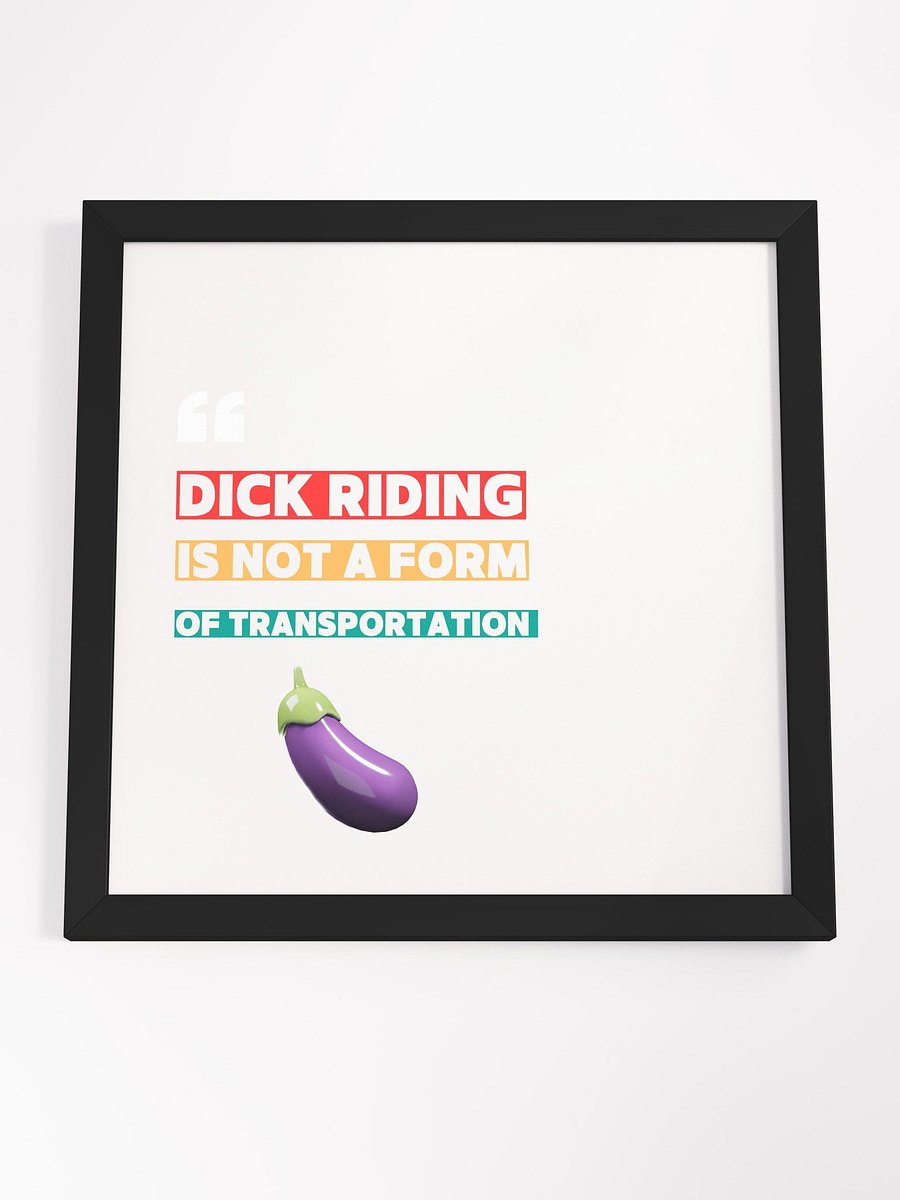 D Riding Is Not A Form Of Transportation Framed Print product image (8)
