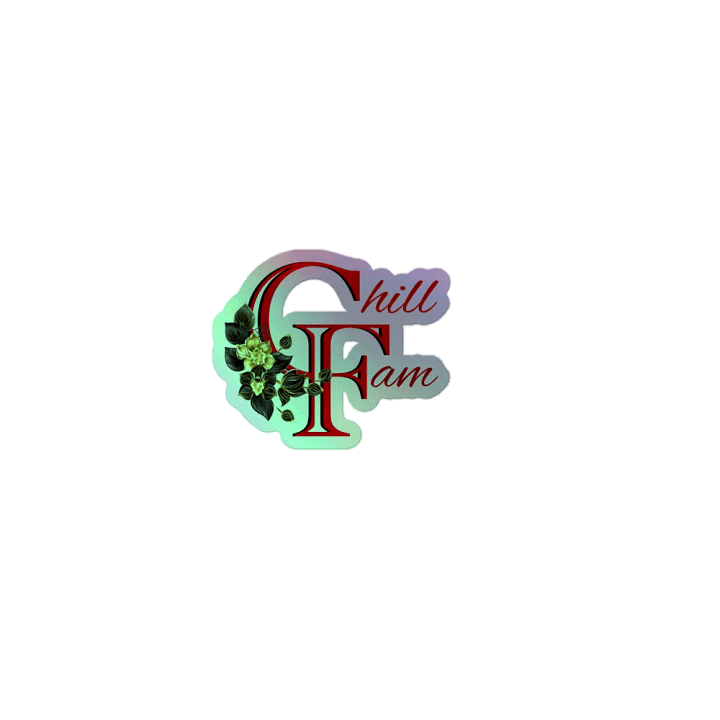 Chill Fam red Holographic sticker product image (1)