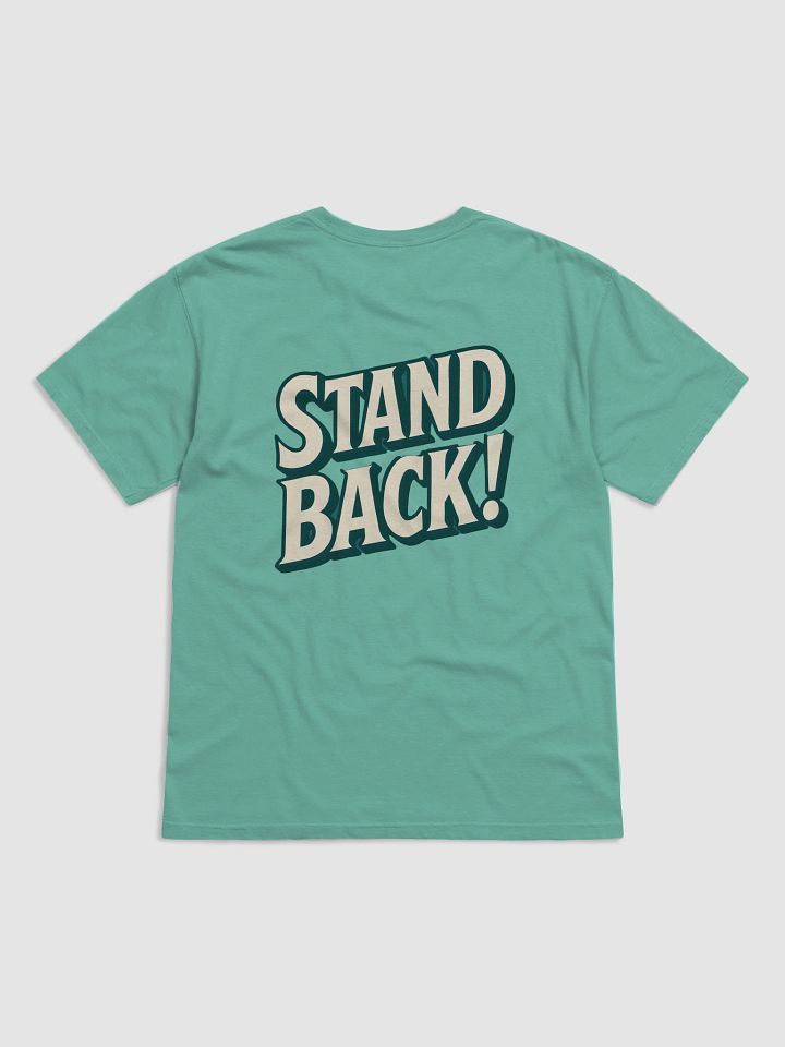 Stand Back! Juatice League T-Shirt product image (5)