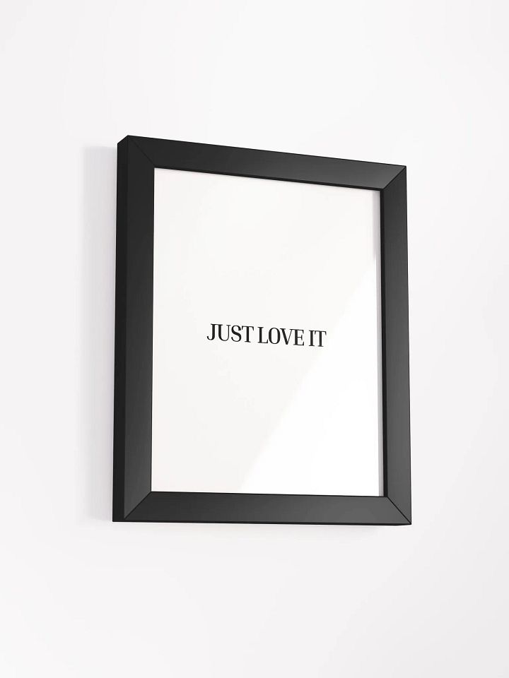 Just Love It Poster product image (2)