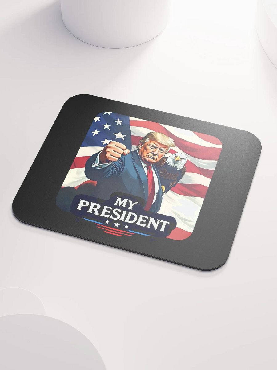 Mouse Pad: Trump, My President, with Eagle product image (3)