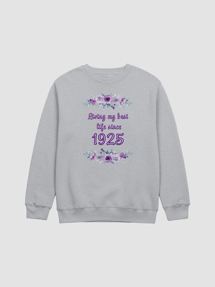 Floral Best Life since 1925 premium Crewneck Sweatshirt product image (1)