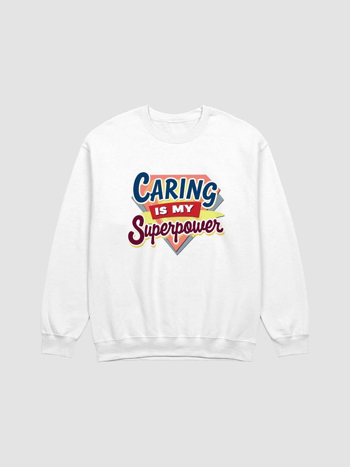 Caring Superpower Crewneck Sweatshirt product image (5)