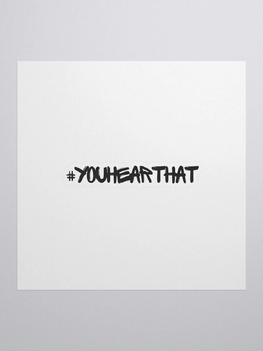 #youhearthat Sticker product image (1)