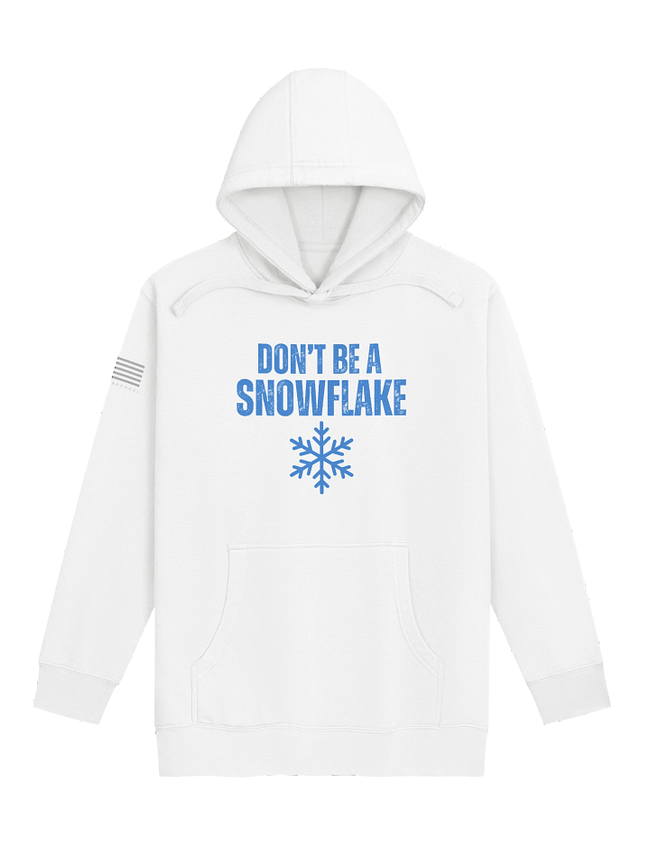 Don't Be A Snowflake Hoodie product image (5)