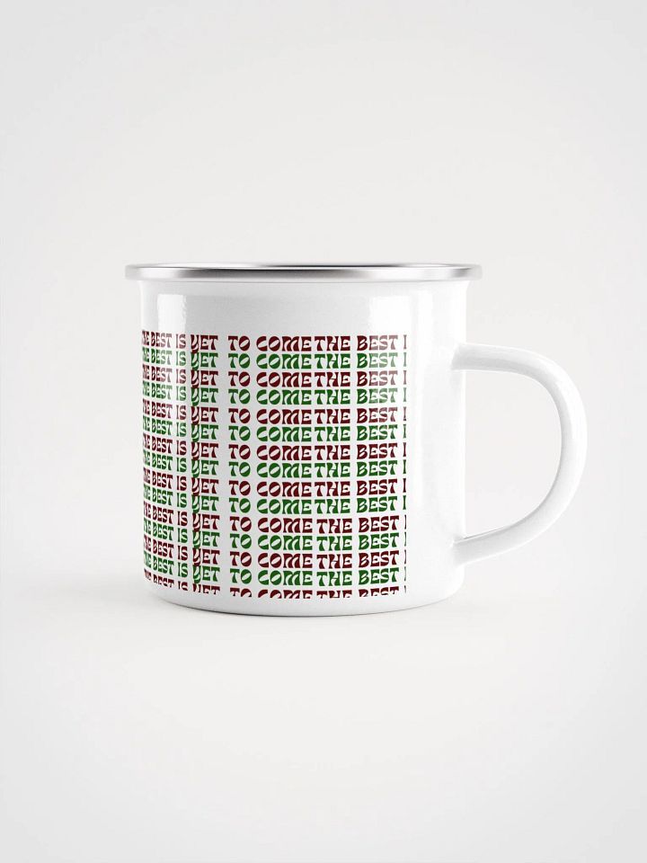The Best Is Yet To Come: Coffee Mug (Christmas Theme) product image (1)