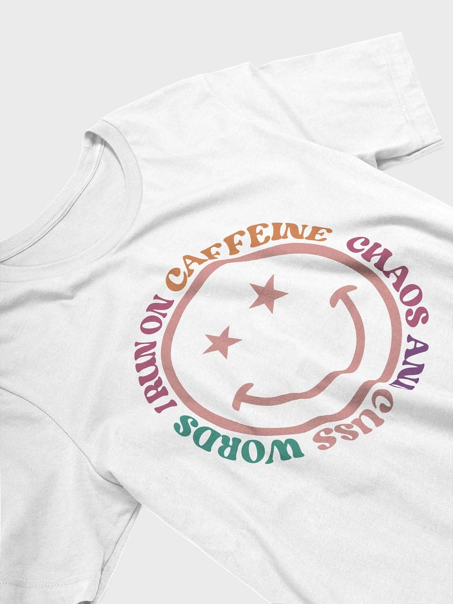 Sarcastic shirt for women, run on caffeine chaos and cuss words woman smiley T-shirt product image (3)