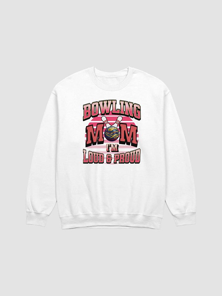 Bowling Mom Im Loud And Proud Classic Crewneck Sweatshirt product image (23)