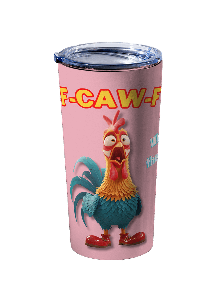 Funny Rooster Tumbler – Big Rooster Graphic Travel Cup with “F-CAW-F” & “What the Helli” Slogans – Farm Humor Mug, Gag Gift product image (2)