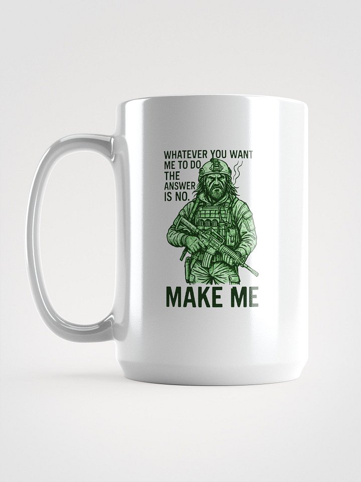 "Make Me" Mug product image (1)