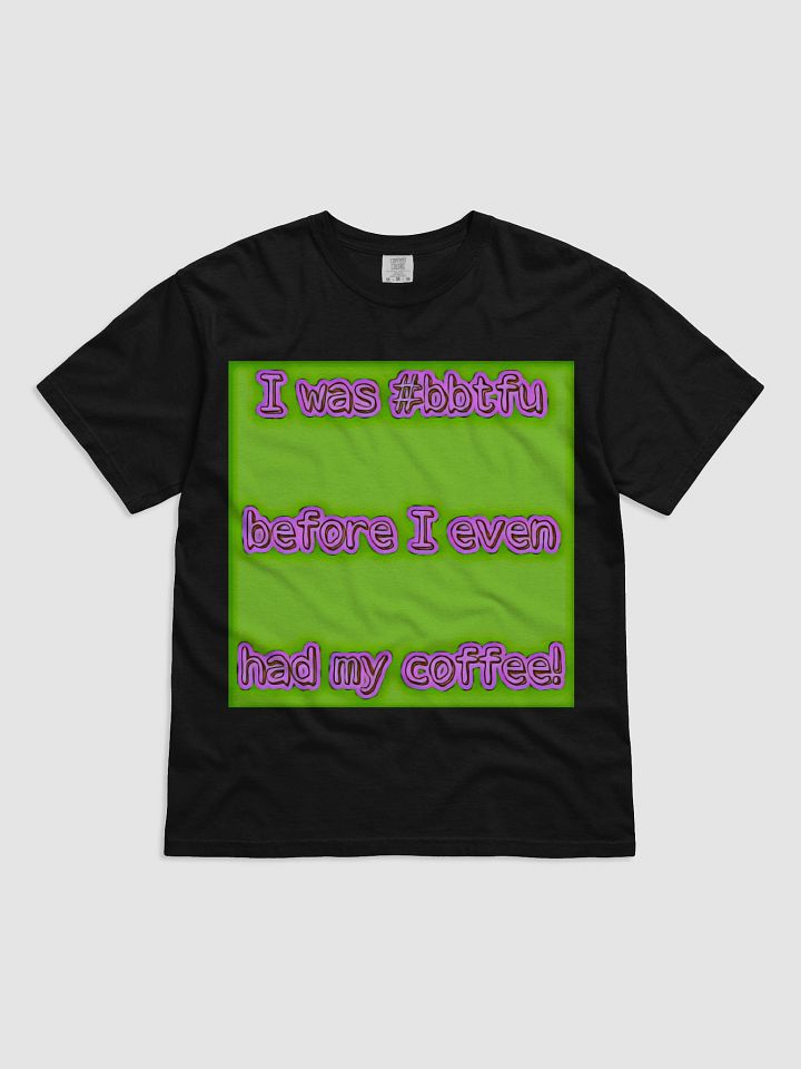 #bbtfu coffee tee (green) product image (1)