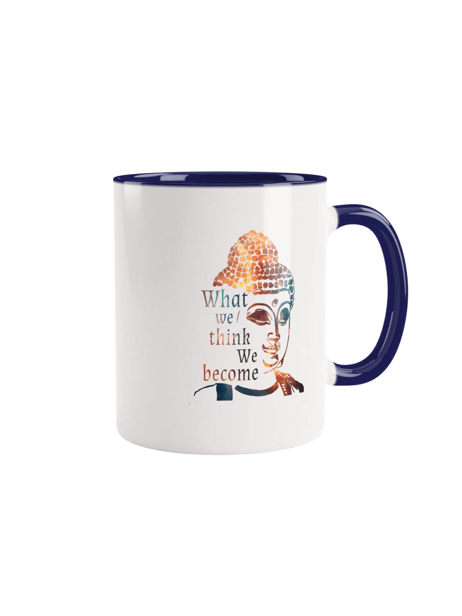 What we think we become color mug product image (1)