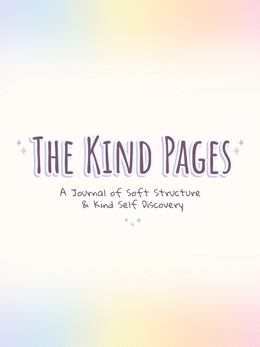 The Kind Pages - A Journal of Soft Structure & Kind Self Discovery product image (1)