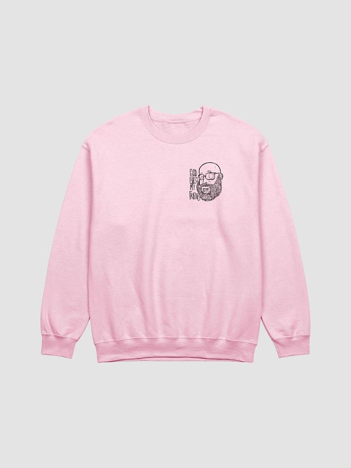 "God bless, my friend" Sweatshirt product image (1)
