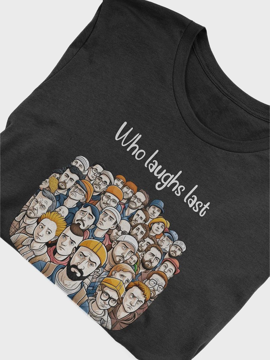 Who laughs last thinks slowest product image (5)