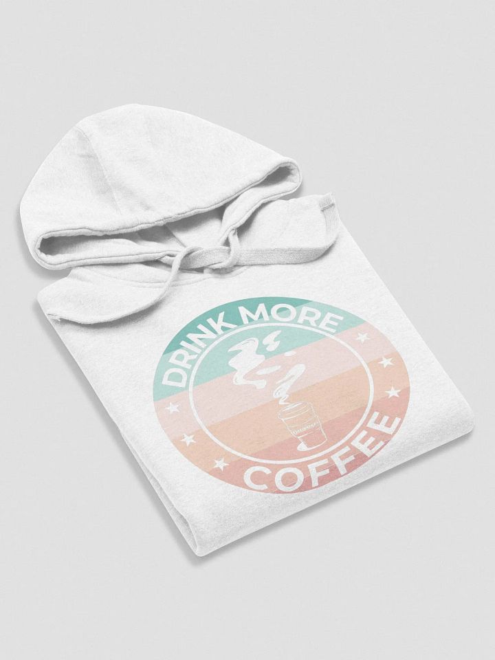 DaLegacy23 - Drink More Coffee Hoodie product image (2)