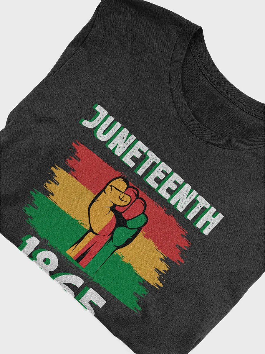 Happy Juneteenth 1865 Is My Independence Day African American Freedom T-Shirt product image (5)