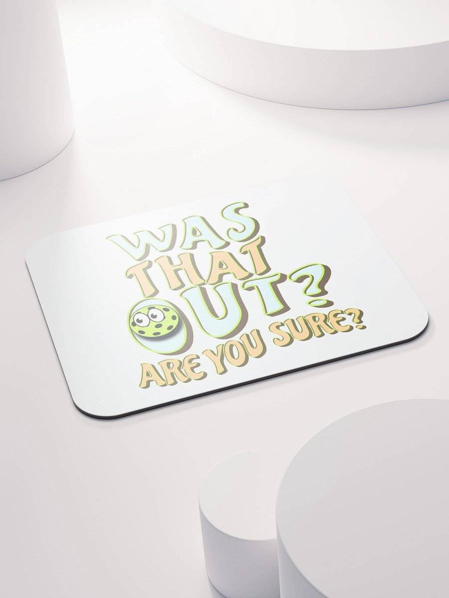 Was That Out? Are You Sure? Pickleball Whimsical Mouse Pad product image (4)