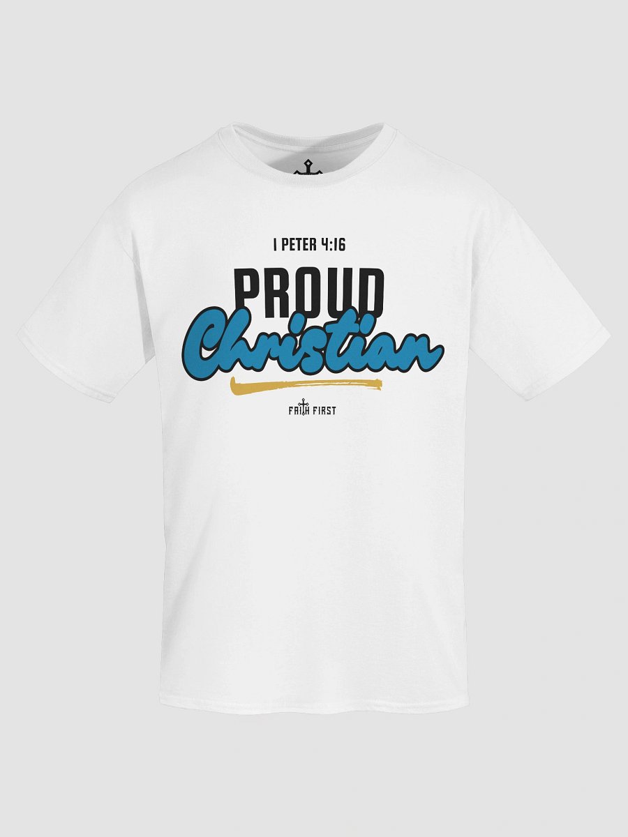 1 Peter 4:16 - Proud Christian Unisex T-Shirt product image (1)
