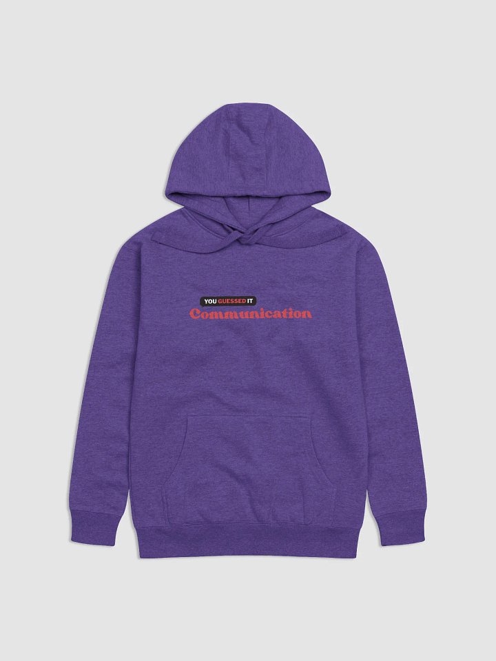 You Guessed It: Communication Sweatshirt product image (1)