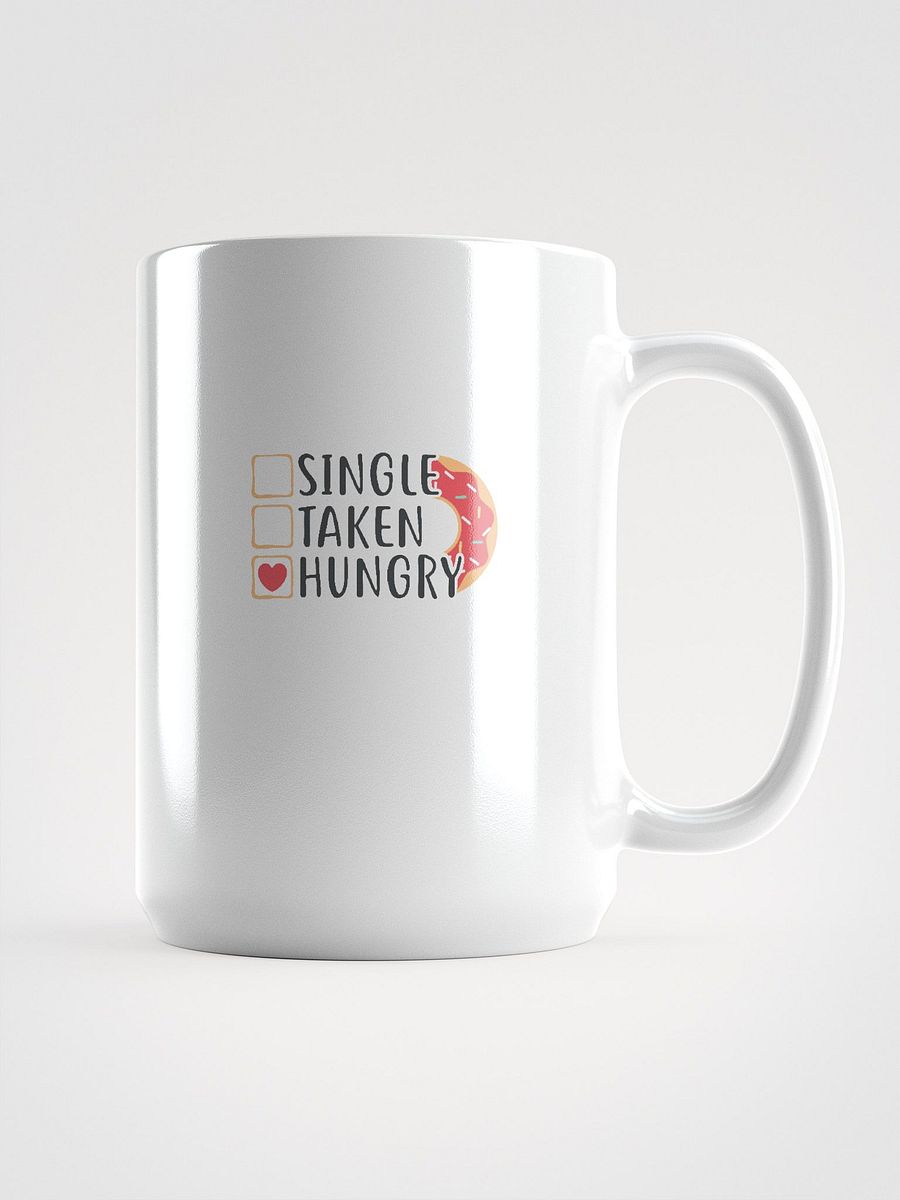 Single. Taken. Hungry. Mug – Donut Edition product image (1)