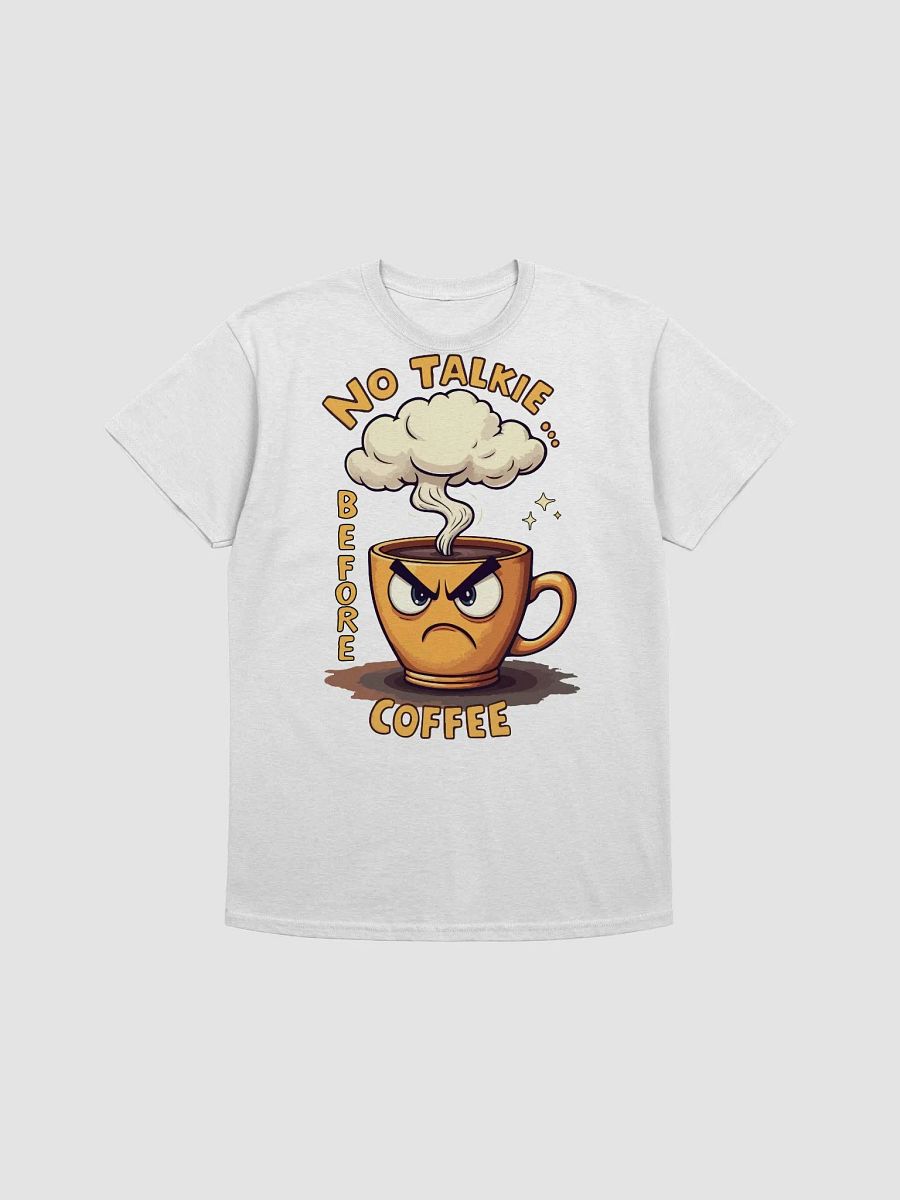 No Talkie Before Coffee T-Shirt product image (1)