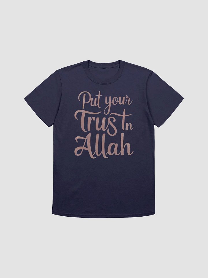 Put Your Trust in Allah Unisex T-Shirt product image (1)