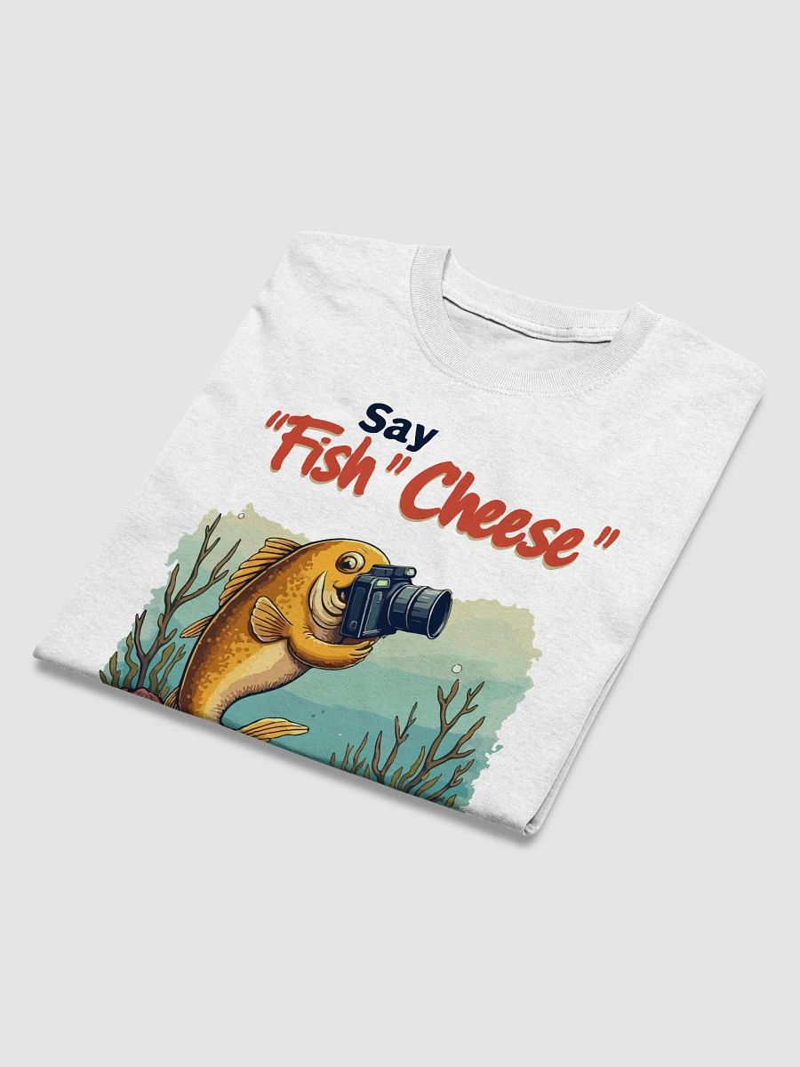 Say 'Fish' Cheese T-Shirt product image (3)