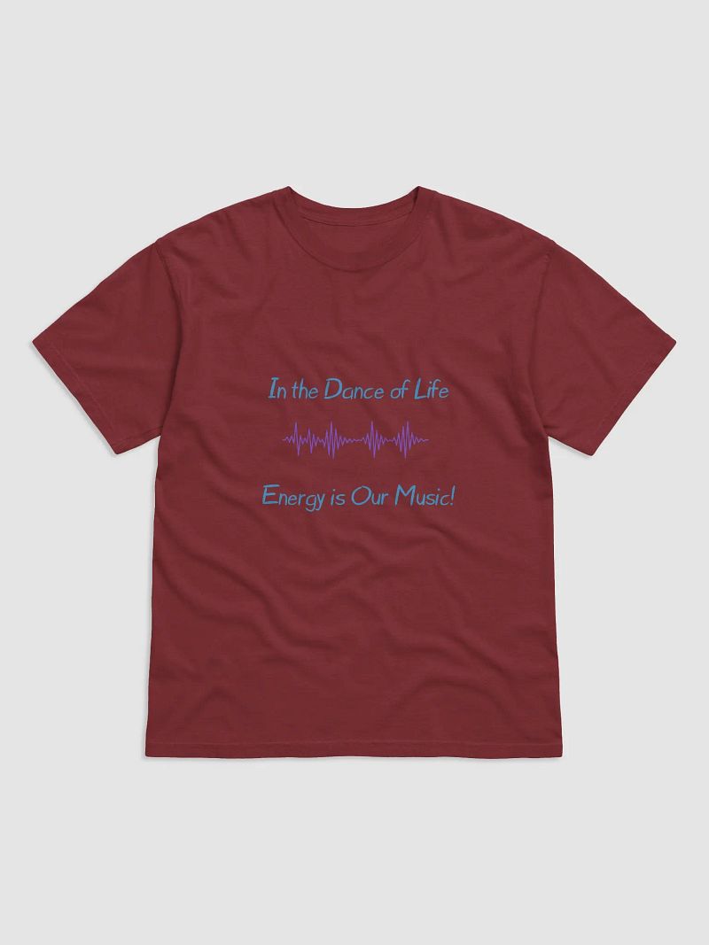 Energy is Our Music T-Shirt