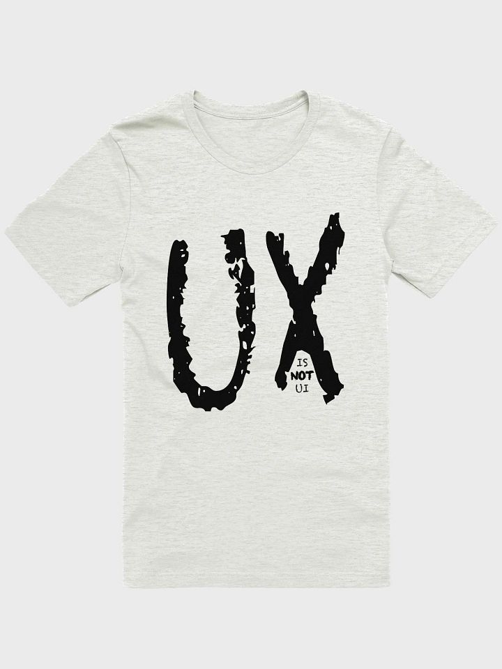 UX is not UI Supersoft Tee product image (2)