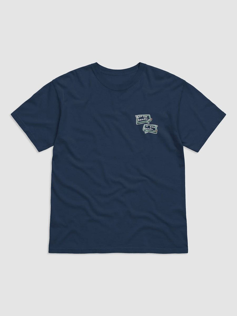 Can you handle it? I can handle it! Unisex T-shirt product image (1)