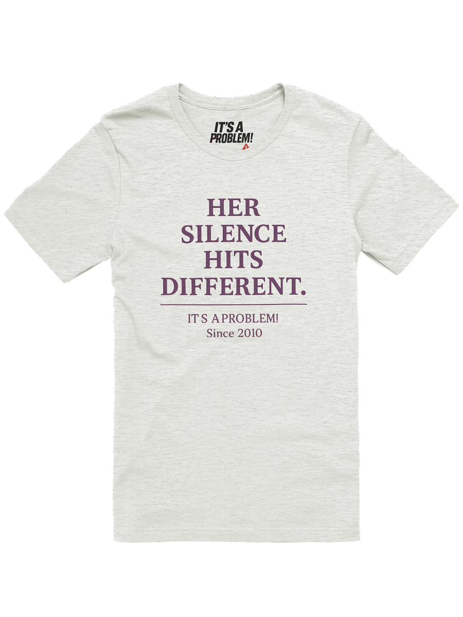 Her Silence Hits Different Tee product image (3)