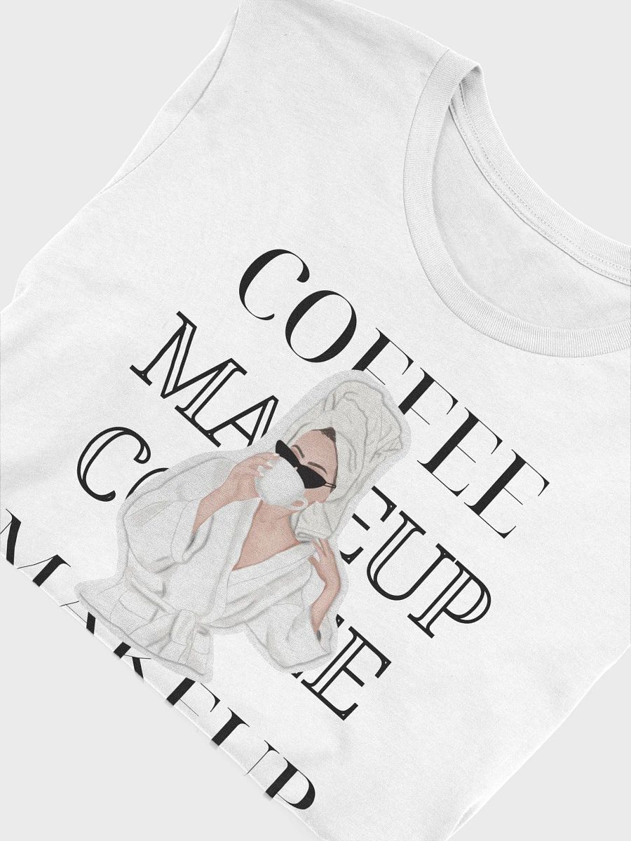 Coffee & Makeup White Super Soft T Shirt product image (5)