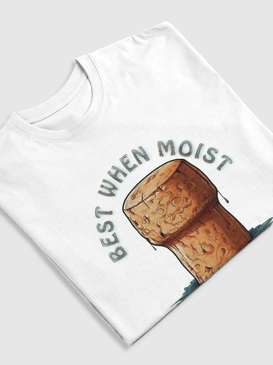 Best When Moist - TShirt product image (30)