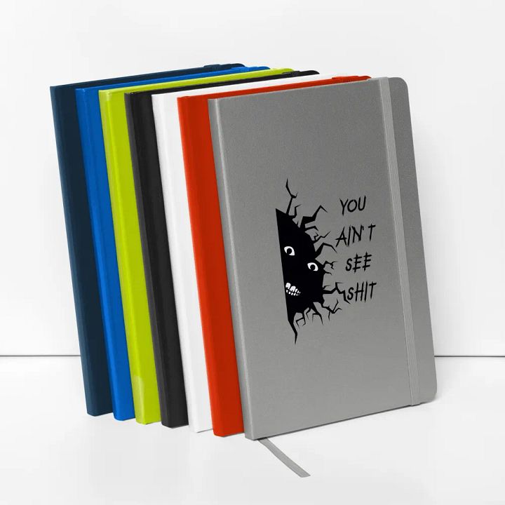 You Ain't See SHH Hardcover Notebook - Dark product image (27)