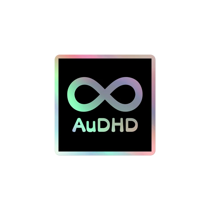 Holographic AuDHD Infinity Sticker product image (1)