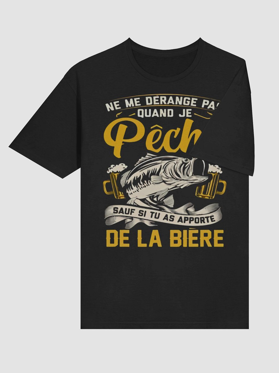 Ne me dérange pas quand je pêche sauf si tu as apporté une bière product image (77)